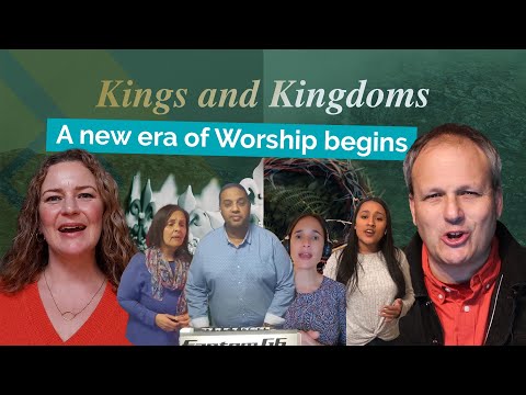 A new era of Worship begins - KINGS & KINGDOMS