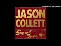 Jason Collett - Song And Dance Man