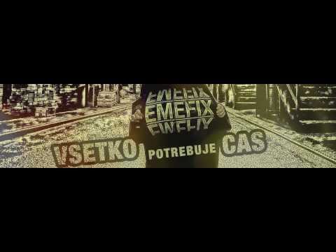 EMEFIX - Vsetko potrebuje cas