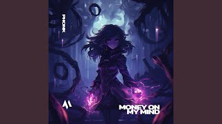 MONEY ON MY MIND (PHONK)