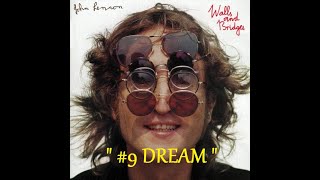 HQ  JOHN LENNON   -  #9 NUMBER 9 DREAM  BEST VERSION! High Fidelity AUDIO HQ &amp; LYRICS