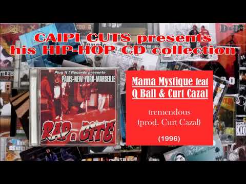 Mama Mystique feat Q Ball & Curt Cazal - tremendous (1996)