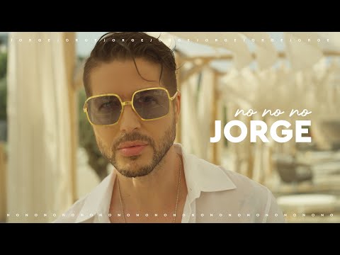 Jorge - No No No