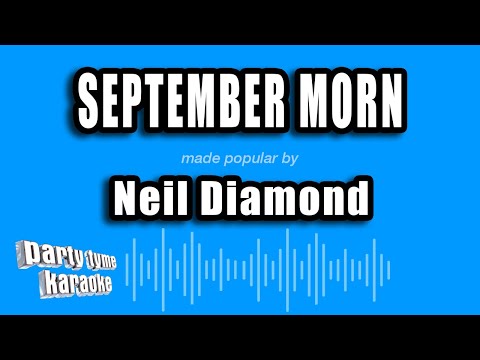 Neil Diamond - September Morn (Karaoke Version)