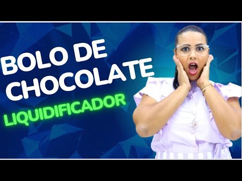 BOLO DE CHOCOLATE DE LIQUIDIFICADOR  / SAMIRA NUNES