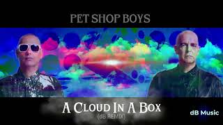 Pet Shop Boys - A Cloud In A Box (dB Remix)