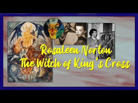 Rosaleen Norton - The Witch of King's Cross