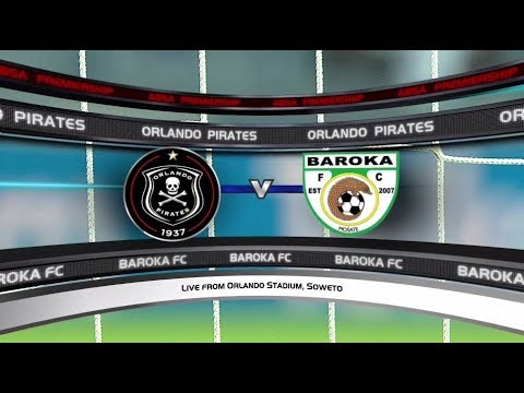 Absa Premiership 2017/2018 - Orlando Pirates vs Baroka FC