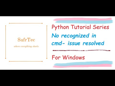 Python Not Recognized As An Internal Or External Command Issue Resolved Python Tutorial Series