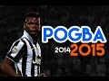 Paul Pogba 2015 ● Goals & Skills ● Juventus FC ● HD