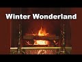 Kenny G - Winter Wonderland (Christmas Songs - Yule Log)