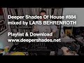 DSOH 884 Live Studio Recording Lars Behrenroth DJ Mix Deep House Deeper Shades Of House