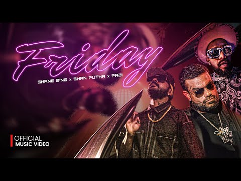 Shane Zing x Pazi x Shan Putha - Friday (Official Music Video)
