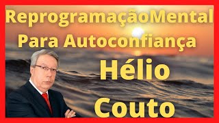 HLIO COUTO REPROGRAMAO MENTAL AUTOCONFIANA