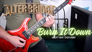 Alter Bridge - Burn It Down (Guitar Cover)