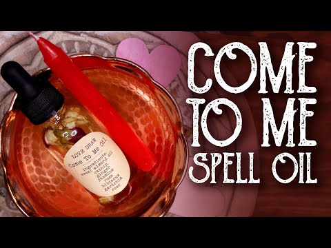 Come to Me Oil Recipe and Love Spell - Magical Crafting - Witchcraft - Magic Spell
