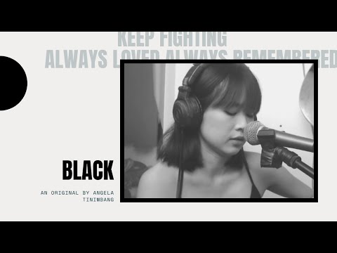 Angela Tinimbang MUSIC PH: Black (An Original Song)