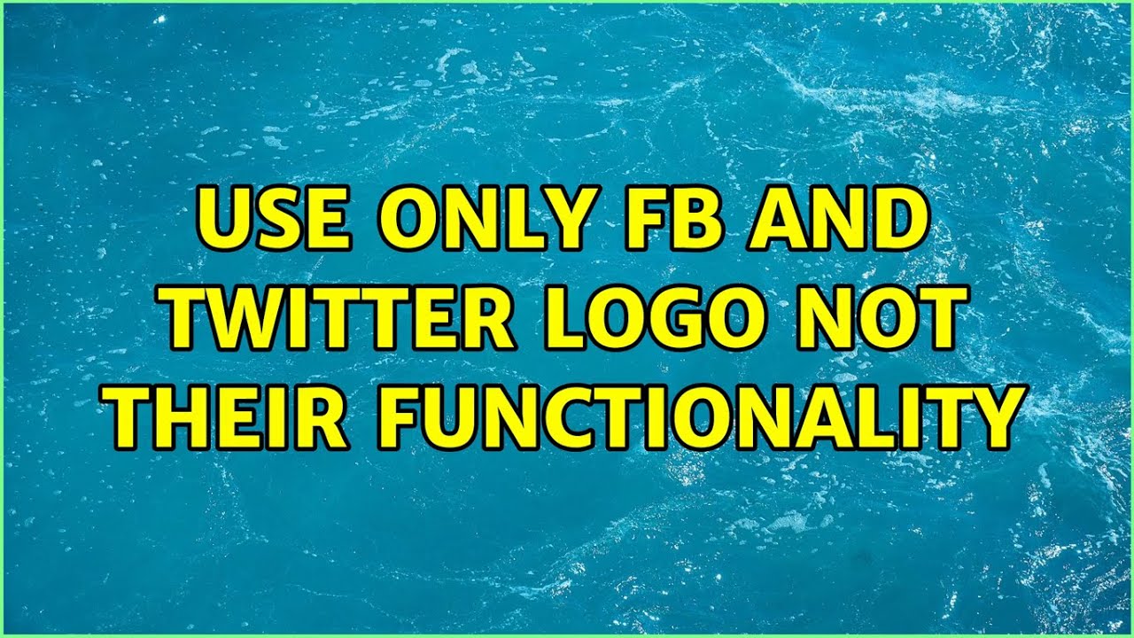 Use only FB and Twitter Logo not their Functionality (3 Solutions!!)