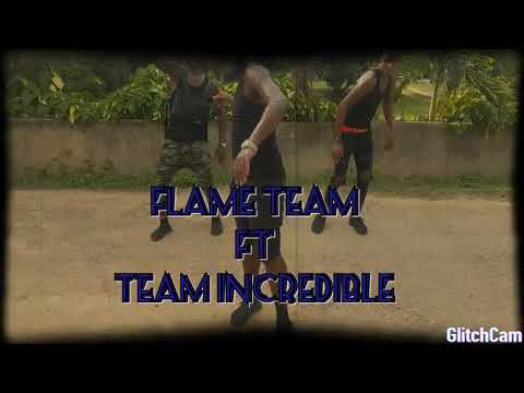 Choreo by flame team ft team incredible