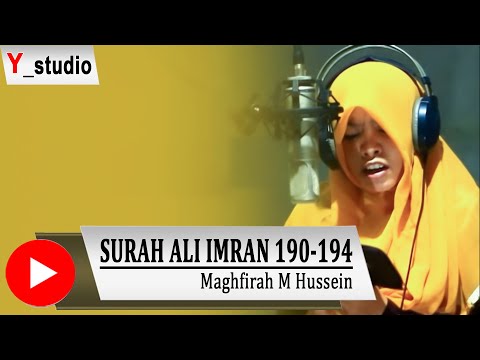 Surah Ali Imran (Ayat 190-194) - Maghfirah M Hussein (Official Video)