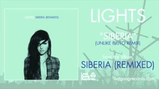 Lights - Siberia (Unlike Pluto Remix)