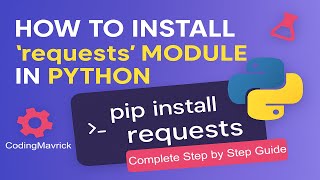How to Install `requests` Module in Python | Python Requests Module Basics 2025