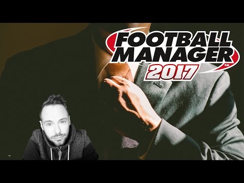 Football Manager 2017 - Erwartungen, Infos, Features und eure Meinungen?