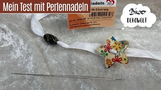 Mein Test mit Perlennadeln ... wie funktionieren Perlennadeln