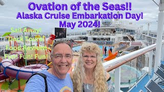 Ovation of the Seas Embarkation Day! May 2024! Sail Away! Ship Tour! Food Review! Fun! Fun! Fun!