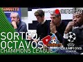 REACCIONES Al Sorteo De OCTAVOS De La CHAMPIONS Con El Chiringuito