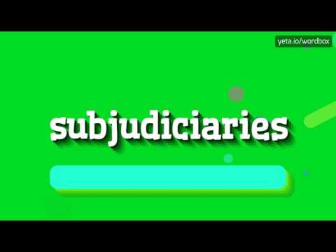 SUBJUDICIARIES - HOW TO PRONOUNCE IT? #subjudiciaries