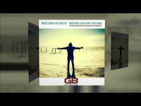 GBM013 - Miss Luna & DJ Skatie - Nothing Can Hurt You Now (Grooveboy Mix)