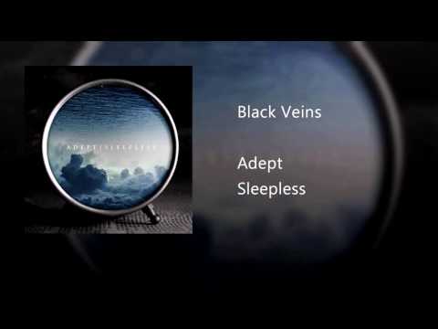 Adept - Black Veins