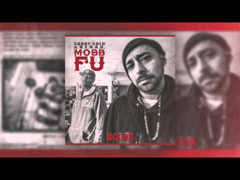 MOBB FU (SANDY SOLO & N.E.N.A.D.) - SACHEN PASSIEREN