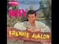 Frankie Avalon - Why HQ 