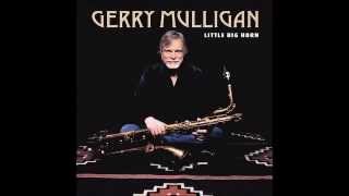 Gerry Mulligan ~ I Never Was A Young Man