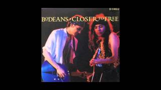 BoDEANS - Closer To Free