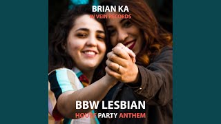 BBW Lesbian House Party Anthem