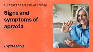 Signs and symptoms of apraxia