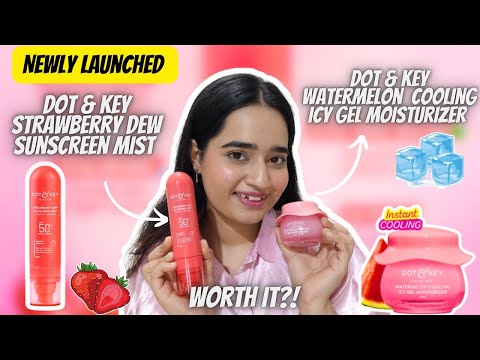 NEW LAUNCH ✨ Dot & Key Strawberry Dew Sunscreen Mist & Watermelon Cooling Icy Gel Moisturizer REVIEW