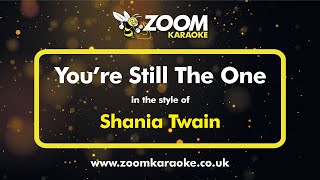 Shania Twain - You're Still The One (Karaoke Version) with Lyrics On Screen