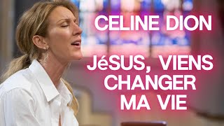 Celine Dion -Jésus, viens changer ma vie Upbeat(Gospel puissante 2025)