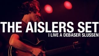 The Aislers Set - Live at Debaser