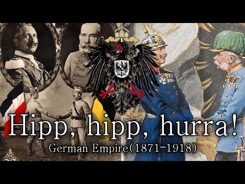 Hipp, hipp, hurra! -- [Song of the alliance between Austria-Hungary and German empire]