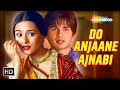 Full Video Do Anjaane Ajnabi Vivah 2006 Shahid Kapoor Amrita Rao Udit Narayan