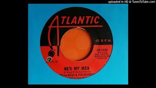Patti LaBelle &amp; The Bluebells - He's My Man (1968)