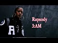 Rapsody - 3:AM Ft Erykah Badu Lyrics