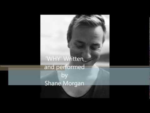 Shane Morgan' Why' video