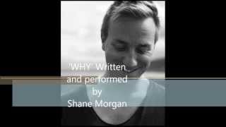 Shane Morgan' Why' video