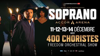 Soprano - Freedom Orchestral Show [11 au 14 Décembre à l'Accor Arena]